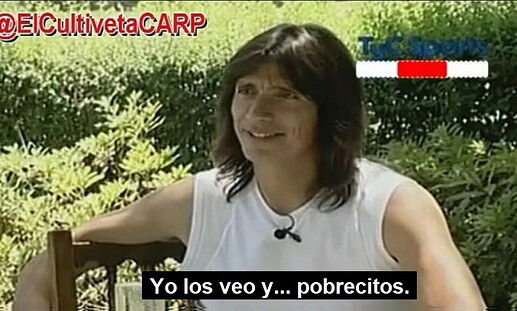 Yo los veo y... pobrecitos