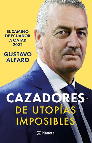 portada_cazadores-de-utopias-imposibles_gustavo-julio-alfaro_202207082307-scaled