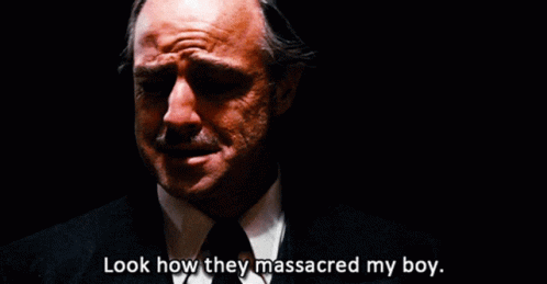 look-how-they-massacred-my-boy-godfather